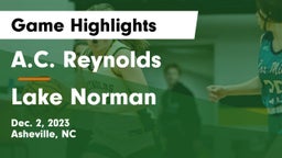 A.C. Reynolds  vs Lake Norman  Game Highlights - Dec. 2, 2023