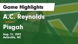 A.C. Reynolds  vs Pisgah  Game Highlights - Aug. 21, 2023