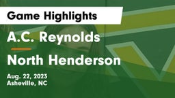 A.C. Reynolds  vs North Henderson  Game Highlights - Aug. 22, 2023