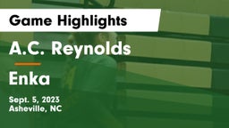 A.C. Reynolds  vs Enka  Game Highlights - Sept. 5, 2023