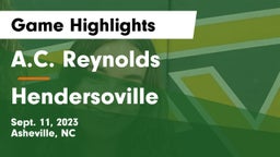 A.C. Reynolds  vs Hendersoville  Game Highlights - Sept. 11, 2023