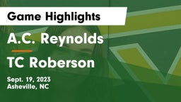 A.C. Reynolds  vs TC Roberson  Game Highlights - Sept. 19, 2023