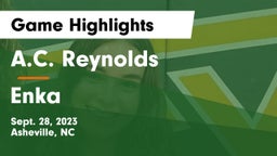 A.C. Reynolds  vs Enka  Game Highlights - Sept. 28, 2023