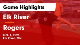 Elk River  vs Rogers  Game Highlights - Oct. 4, 2023
