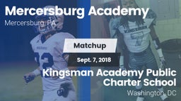 Matchup: Mercersburg Academy vs. Kingsman Academy Public Charter School 2018