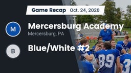 Recap: Mercersburg Academy vs. Blue/White #2 2020