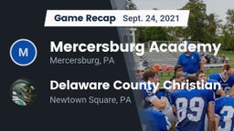 Recap: Mercersburg Academy vs. Delaware County Christian  2021