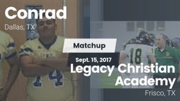 Matchup: Conrad vs. Legacy Christian Academy  2017