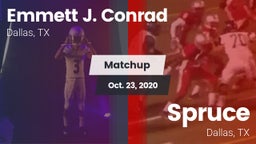 Matchup: Conrad vs. Spruce  2020