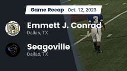 Recap: Emmett J. Conrad  vs. Seagoville  2023