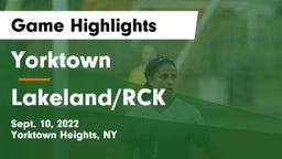 Yorktown  vs Lakeland/RCK Game Highlights - Sept. 10, 2022