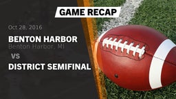 Recap: Benton Harbor  vs. DISTRICT SEMIFINAL 2016