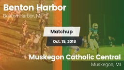 Matchup: Benton Harbor vs. Muskegon Catholic Central  2018