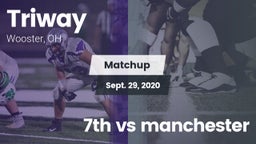Matchup: Triway vs. 7th vs manchester 2020