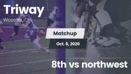Matchup: Triway vs. 8th vs northwest 2020