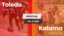 Matchup: Toledo vs. Kalama  2018