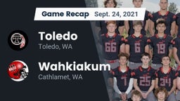 Recap: Toledo  vs. Wahkiakum  2021