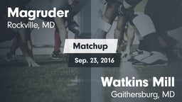 Matchup: Magruder vs. Watkins Mill  2016
