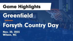 Greenfield  vs Forsyth Country Day Game Highlights - Nov. 20, 2023