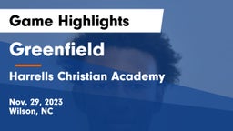 Greenfield  vs Harrells Christian Academy  Game Highlights - Nov. 29, 2023