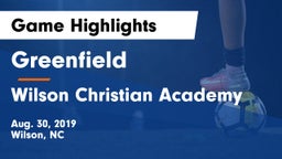 Greenfield  vs Wilson Christian Academy Game Highlights - Aug. 30, 2019