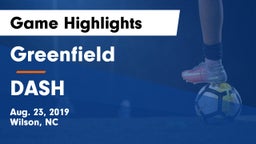 Greenfield  vs DASH Game Highlights - Aug. 23, 2019