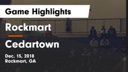 Rockmart  vs Cedartown  Game Highlights - Dec. 15, 2018