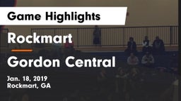 Rockmart  vs Gordon Central   Game Highlights - Jan. 18, 2019