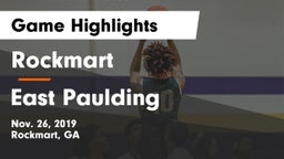 Rockmart  vs East Paulding  Game Highlights - Nov. 26, 2019