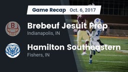 Recap: Brebeuf Jesuit Prep  vs. Hamilton Southeastern  2017