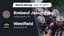 Recap: Brebeuf Jesuit Prep  vs. Westfield  2017