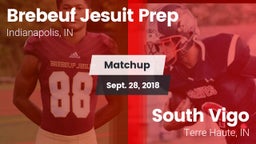 Matchup: Brebeuf Jesuit Prep vs. South Vigo  2018