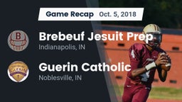 Recap: Brebeuf Jesuit Prep  vs. Guerin Catholic  2018