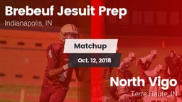 Matchup: Brebeuf Jesuit Prep vs. North Vigo  2018