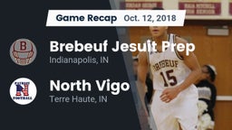 Recap: Brebeuf Jesuit Prep  vs. North Vigo  2018