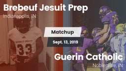 Matchup: Brebeuf Jesuit Prep vs. Guerin Catholic  2019