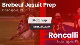 Matchup: Brebeuf Jesuit Prep vs. Roncalli  2019