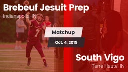 Matchup: Brebeuf Jesuit Prep vs. South Vigo  2019