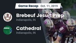 Recap: Brebeuf Jesuit Prep  vs. Cathedral  2019