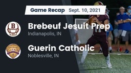 Recap: Brebeuf Jesuit Prep  vs. Guerin Catholic  2021