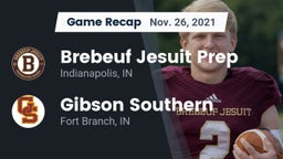 Recap: Brebeuf Jesuit Prep  vs. Gibson Southern  2021