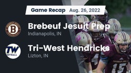 Recap: Brebeuf Jesuit Prep  vs. Tri-West Hendricks  2022
