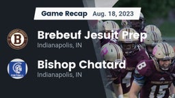 Recap: Brebeuf Jesuit Prep  vs. Bishop Chatard  2023