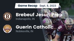 Recap: Brebeuf Jesuit Prep  vs. Guerin Catholic  2023