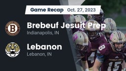 Recap: Brebeuf Jesuit Prep  vs. Lebanon  2023