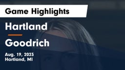 Hartland  vs Goodrich Game Highlights - Aug. 19, 2023