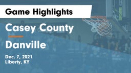 Casey County  vs Danville  Game Highlights - Dec. 7, 2021