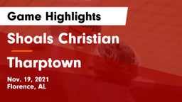 Shoals Christian  vs Tharptown  Game Highlights - Nov. 19, 2021