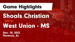 Shoals Christian  vs West Union - MS Game Highlights - Dec. 18, 2022