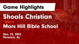 Shoals Christian  vs Mars Hill Bible School Game Highlights - Dec. 22, 2023